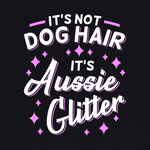 Australian Shepherd Aussie Dog Mom Glitter by Dolde08